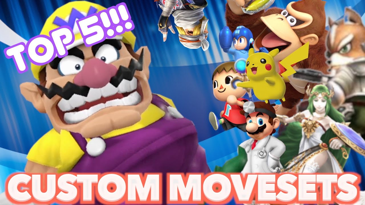 TOP 5 CUSTOM MOVESETS In Smash 4