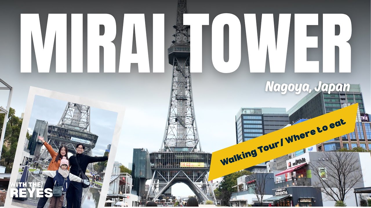 Nagoya "MIRAI" TOWER in Nagoya, Japan | Walking tour