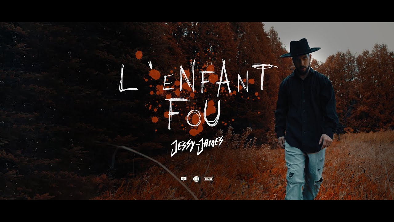 Jessy-James - L'enfant fou // Vidéoclip officiel