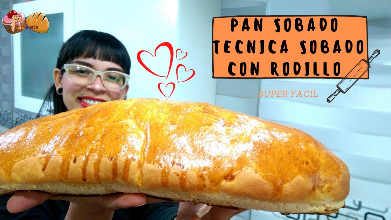 Pan sobado CASERO con la técnica SOBADO con rodillo (paso a paso) / Pansteleria