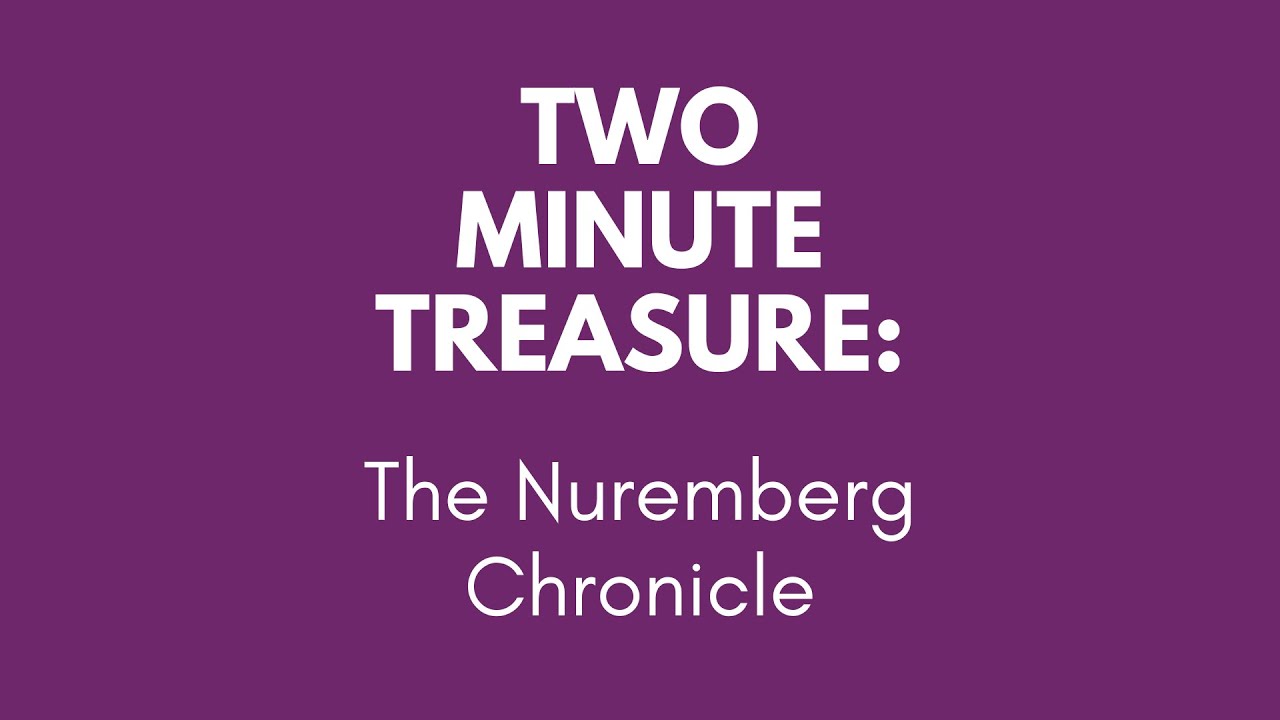 Two Minute Treasure - The Nuremberg Chronicle