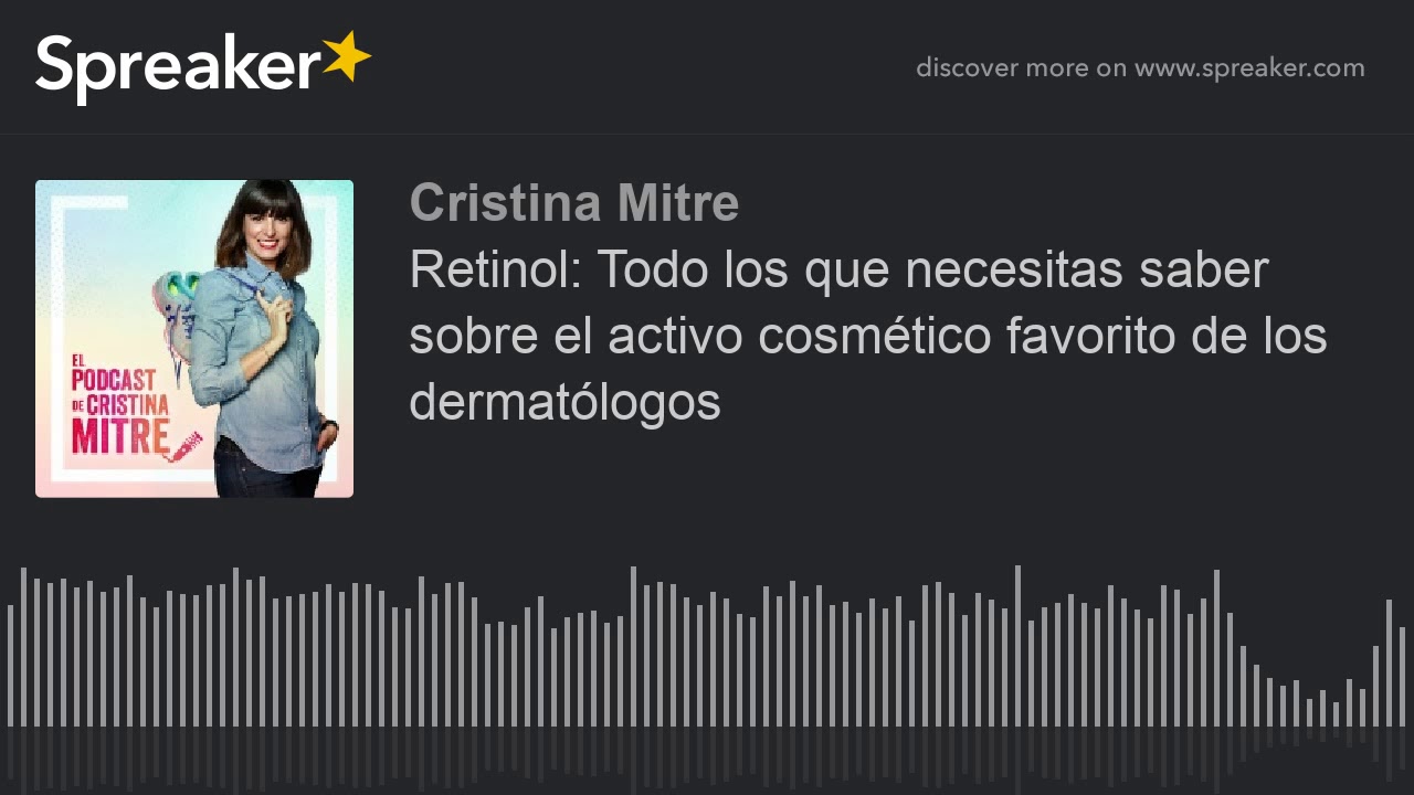 Retinol: Todo los que necesitas saber sobre el activo cosmético favorito de los dermatólogos