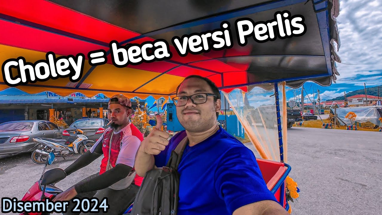 naik 'Choley' di Kampung warna warni Perlis 2024