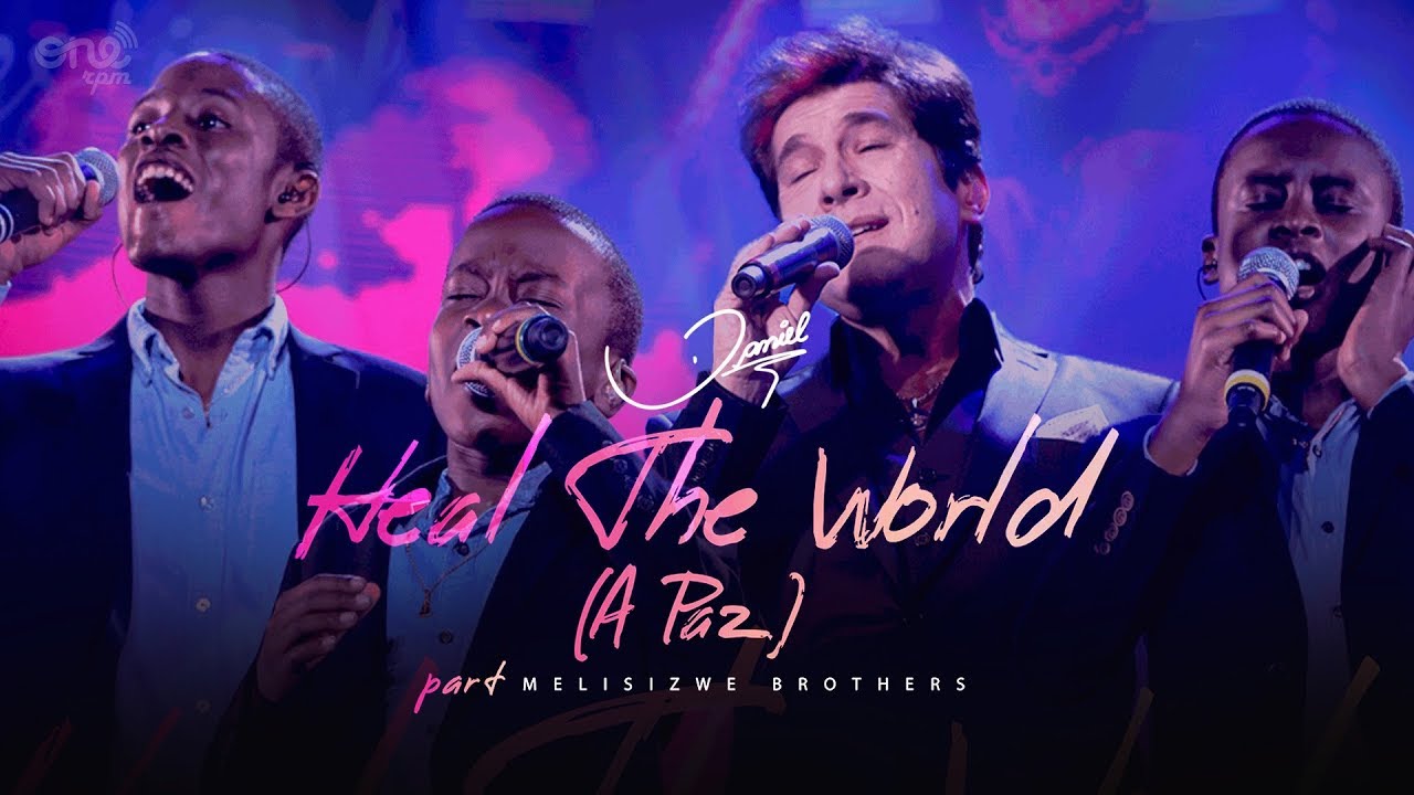 Daniel Oficial - Daniel - Heal the World / A Paz part. Melisizwe Brothers [Clipe oficial]