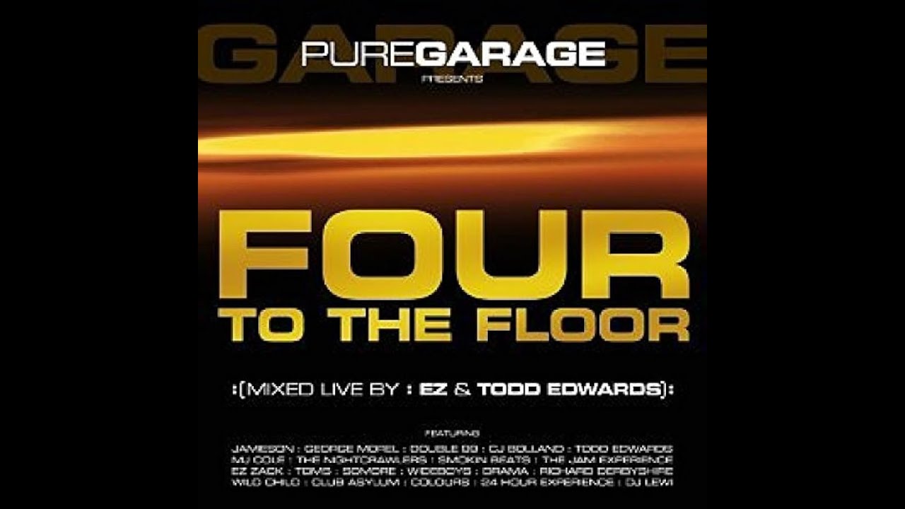 Pure Garage Presents Four To The Floor CD2 - Mixed by DJ EZ and Todd Edwards