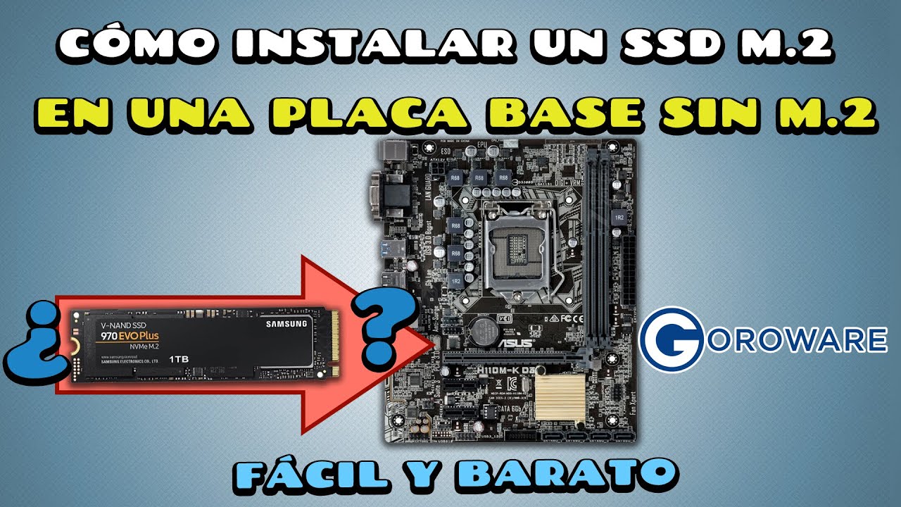 Instalar SSD M2 en una placa base que no tiene conexión M2. Aprovecha toda la velocidad del NVMe