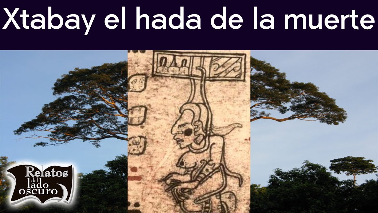 Xtabay el hada  maya de la muerte | Relatos del lado oscuro