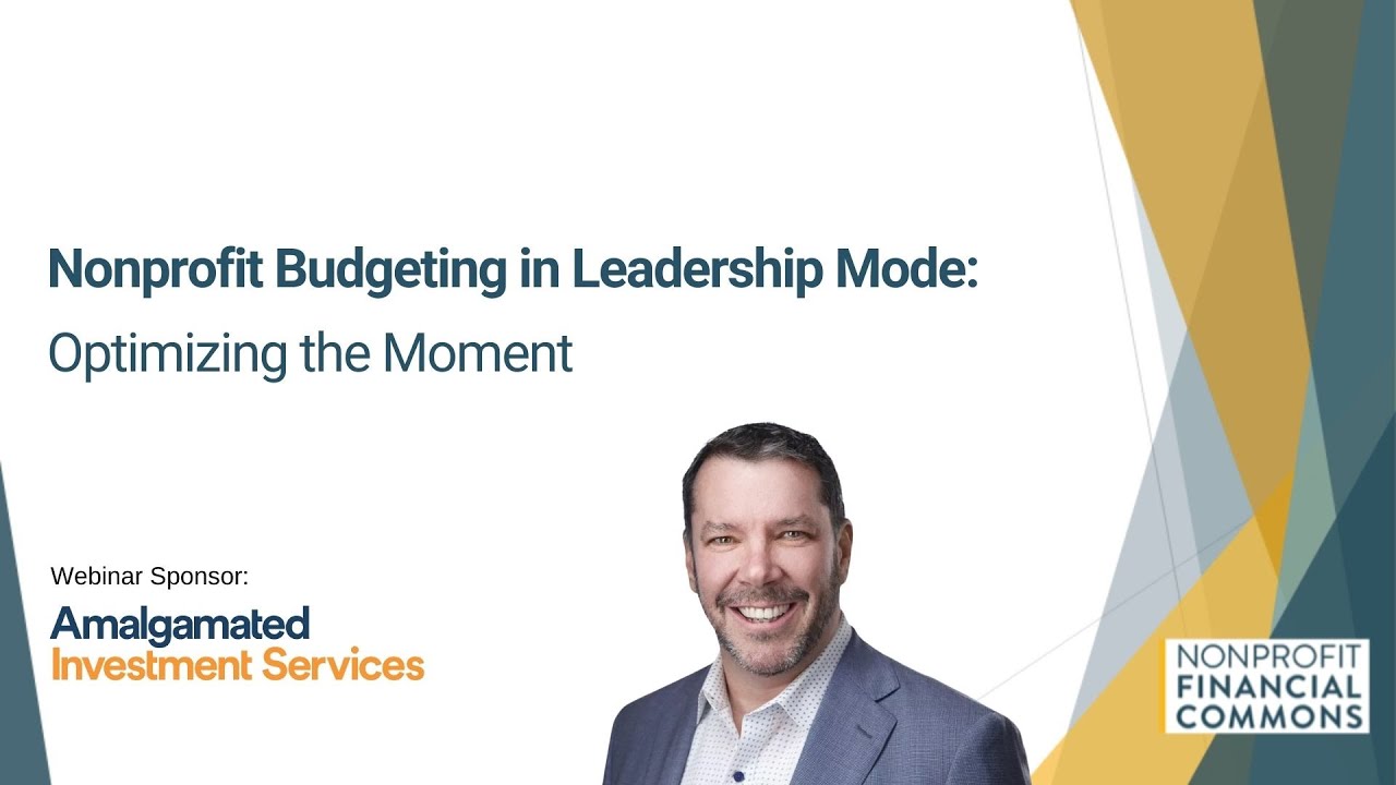 Nonprofit Budgeting in Leadership Mode: Optimizing the Moment