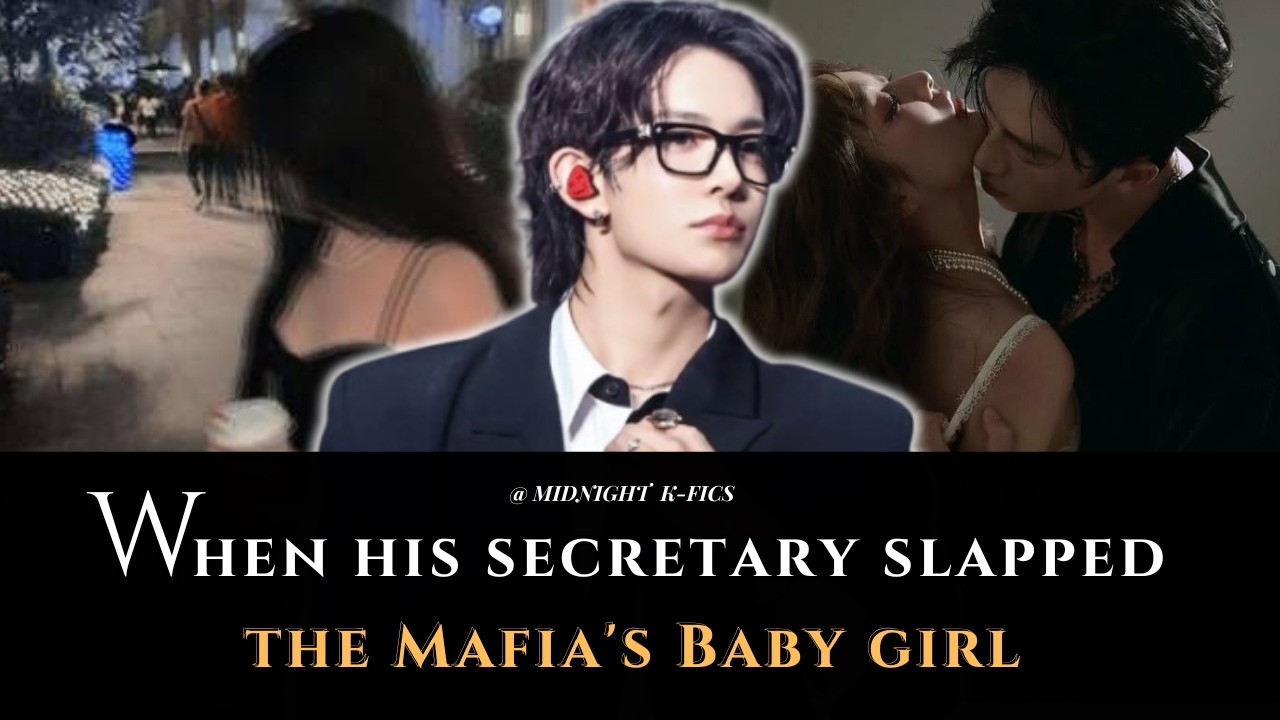 Heeseung FF | When His Secretary Slapped The Mafia's Baby Girl [Oneshot]