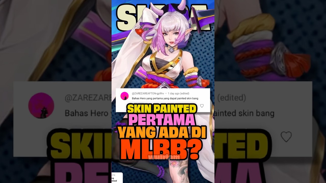 Skin Painted apa yang PERTAMA KALI dirilis ke Mobile Legends?