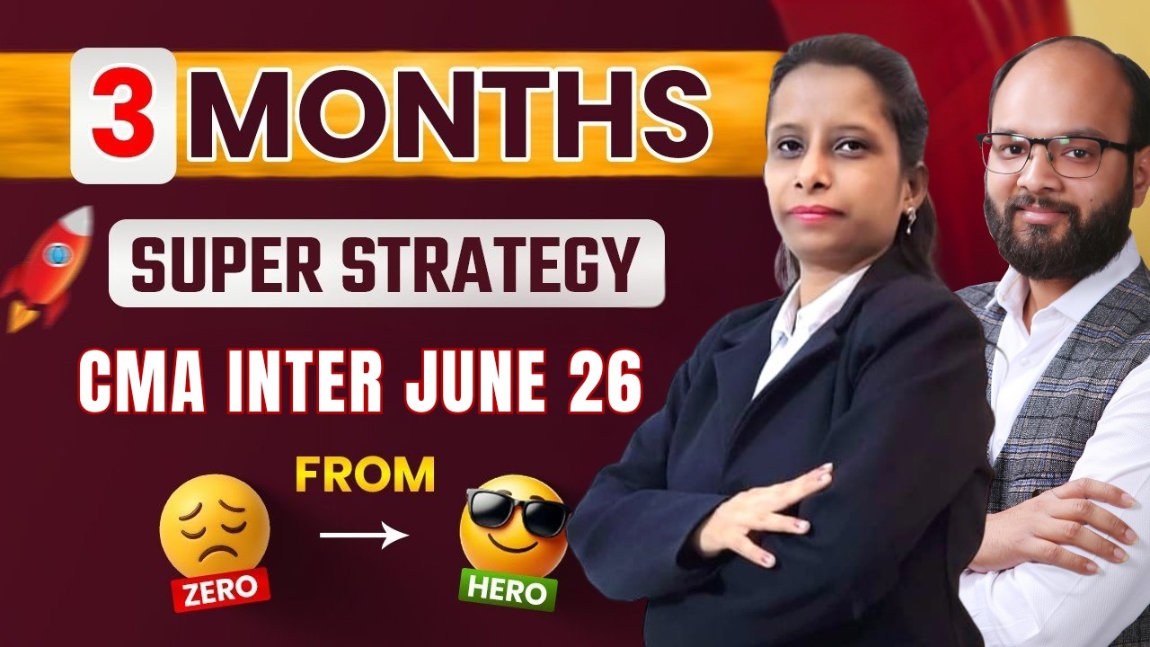3 Months Strategy CMA Inter June 26 | How to Clear CMA Inter | CMA Inter Both Group Strategy