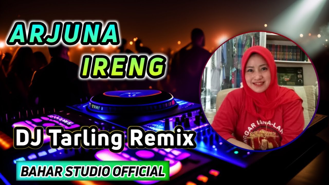 ARJUNA IRENG - AAS ROLANI // DJ TARLING REMIX