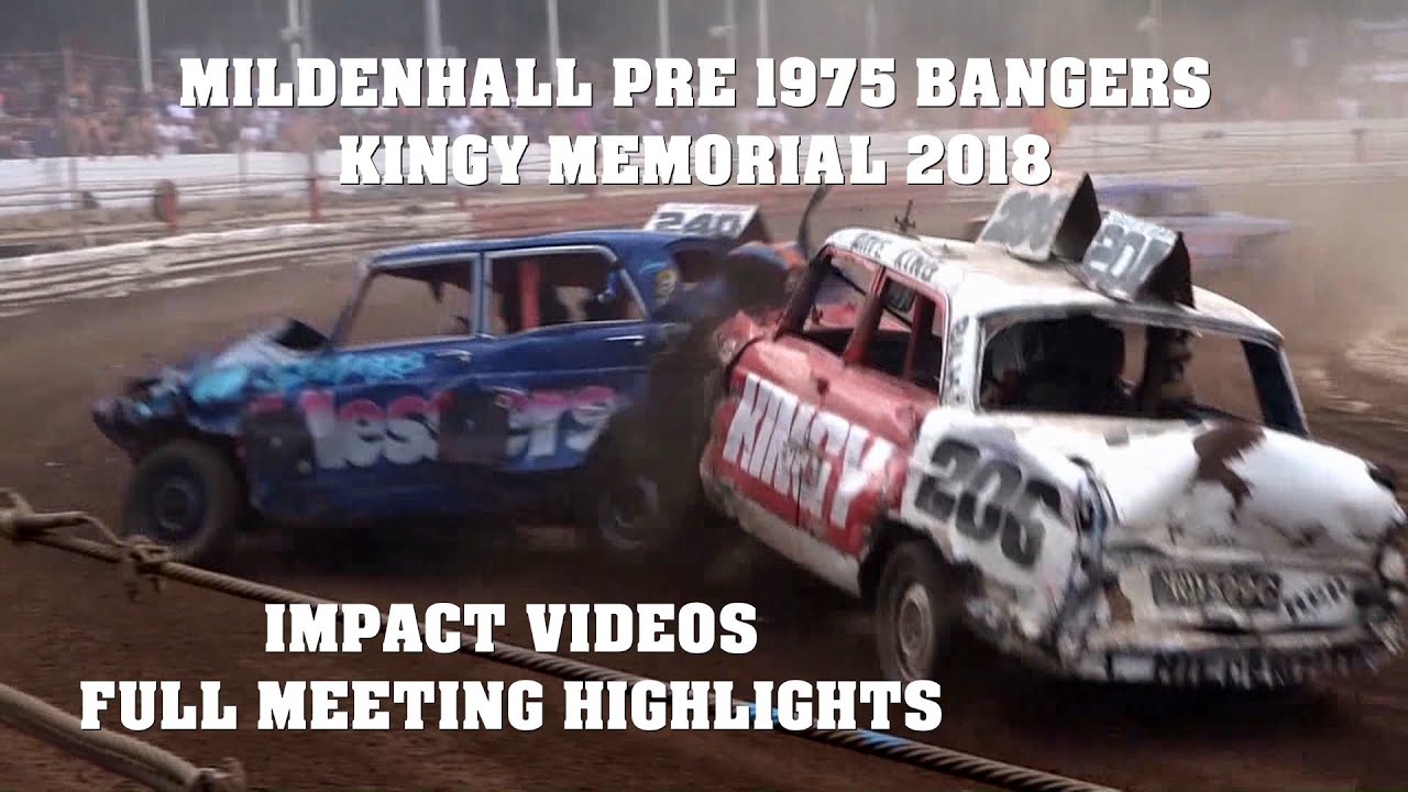 Mildenhall Pre 1975 Bangers Kingy Memorial 2018 Full event highlights Impact Videos