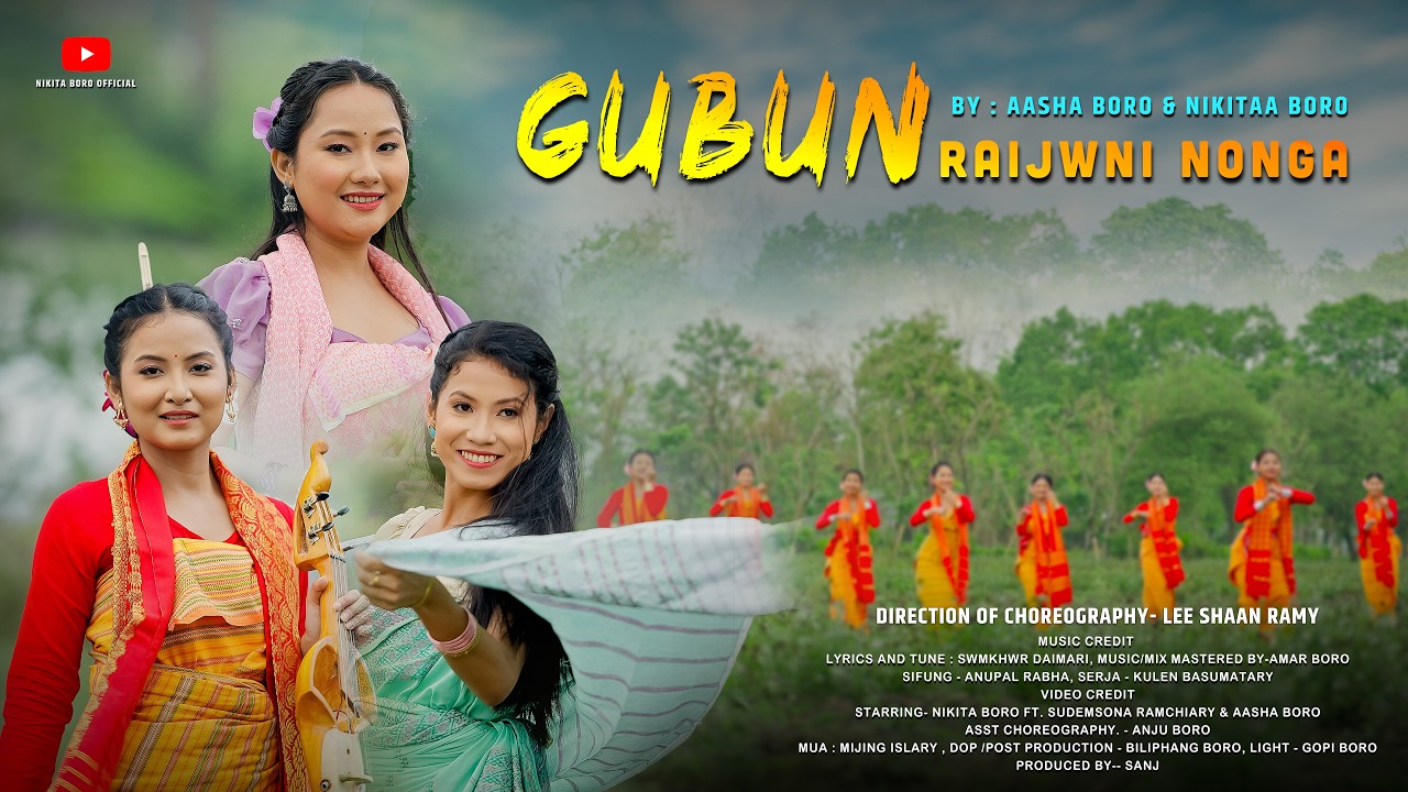 GUBUN RAIJWNI NONGA Official Bodo Music Video 2026 | Nikita Boro | Asha Boro | Sudemsona | Lee Shaan