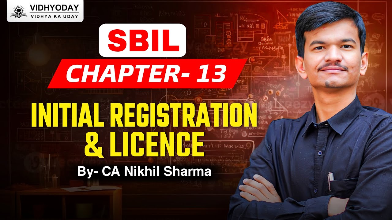 Chapter 13 Various Initial Registration and Licenses | SBIL Revision | CS Exe. | CA Nikhil Sharma