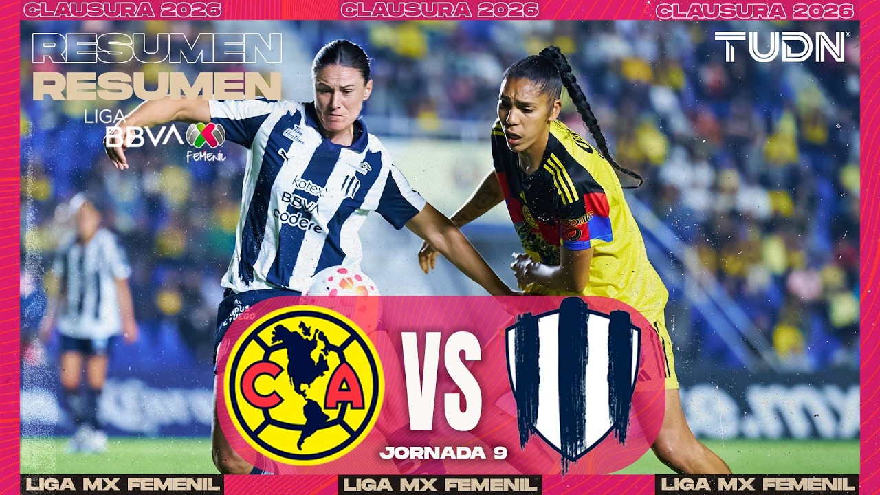 Resumen y goles - América vs Rayadas | Liga MX Femenil - Jornada 9 Clausura 2026 | TUDN
