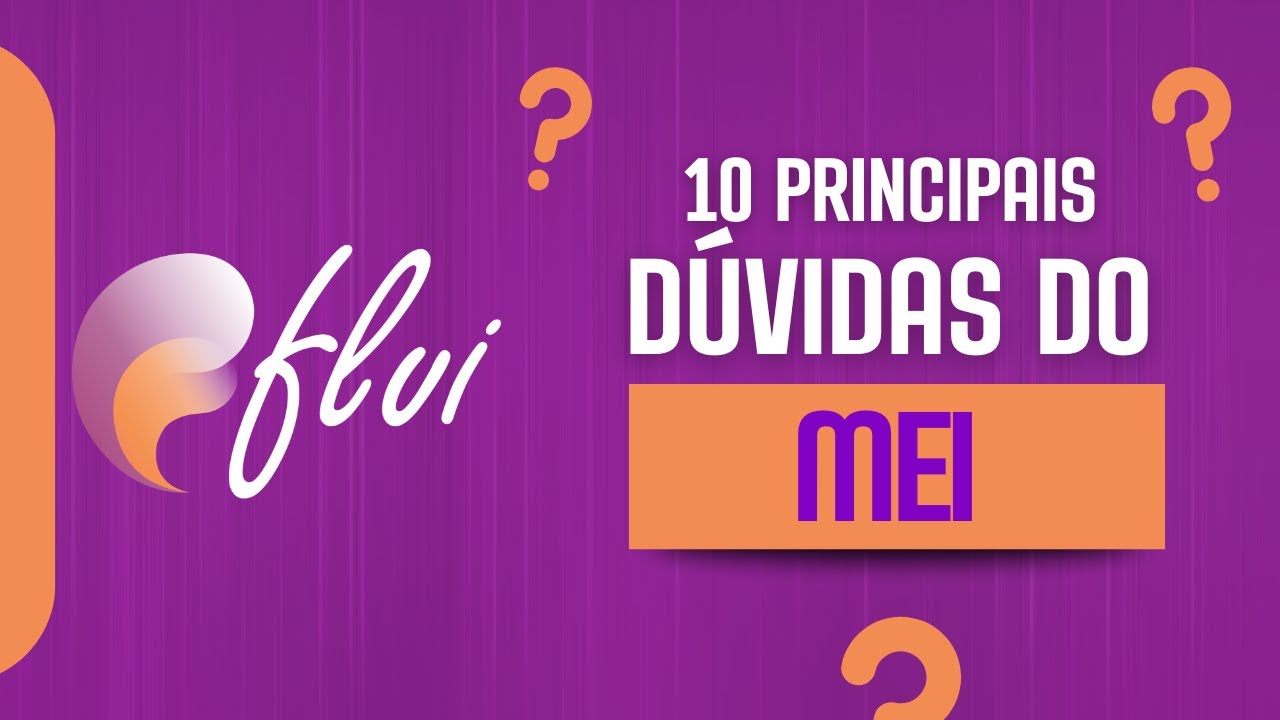PAPO FLUI - EP.01 - 10 Principais Dúvidas do MEI