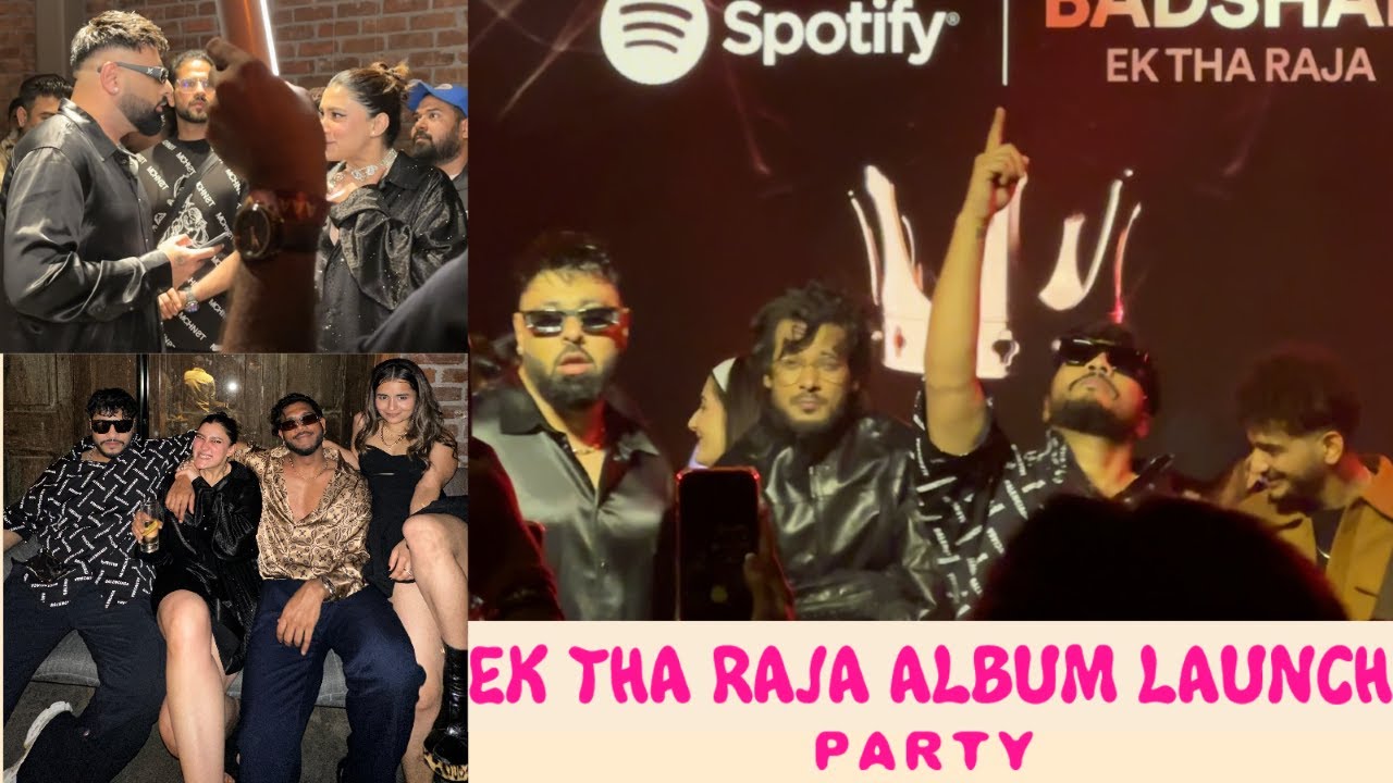 BADSHAH | EK THA RAJA ALBUM LAUNCH PARTY | RAFTAAR,KING,IKKA,DINO JAMES,ASTHA GILL,MUNAWAR FARUQI