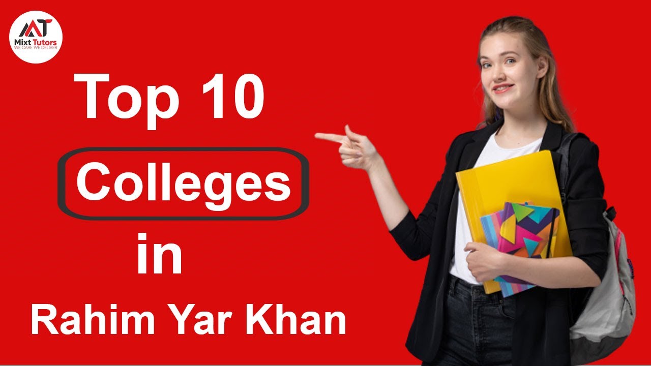 Top 10 Colleges in Rahim Yar Khan Best Colleges in Rahim Yar Khan Private Colleges in Rahim Yar Khan
