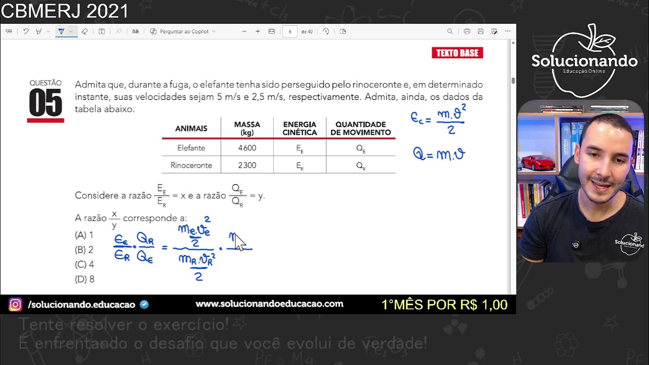 CBMERJ 2021 - Admita que, durante a fuga, o elefante tenha sido perseguido pelo  rinoceronte e