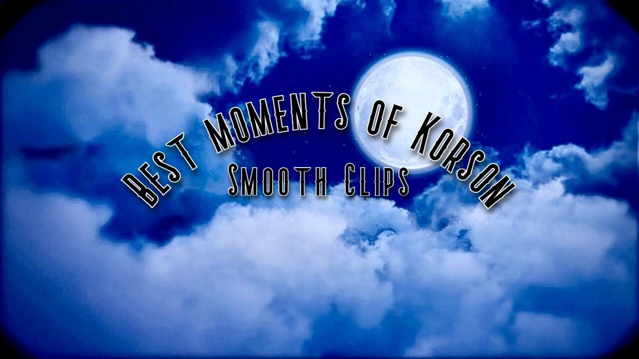 BEST MOMENTS OF KORSON (DBD)