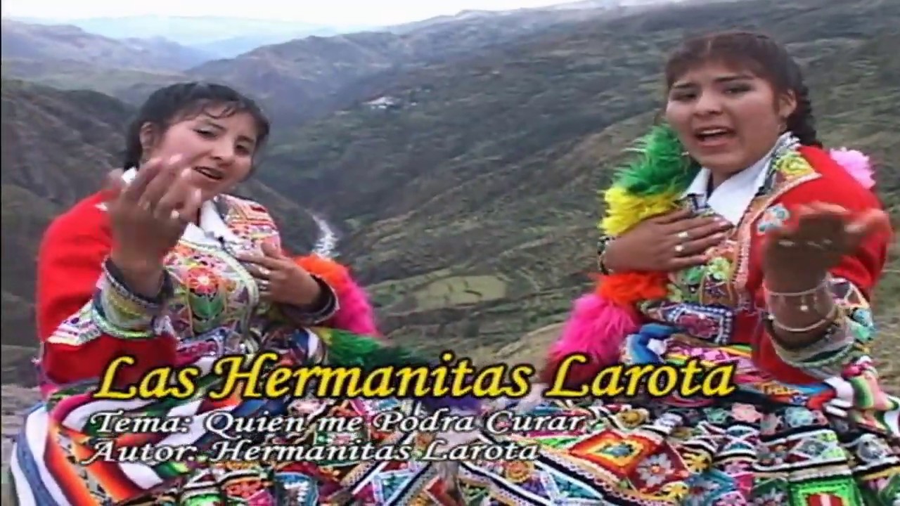 HERMANITAS LAROTA Y DAVID CONDO / QUIEN ME PODRA CURAR