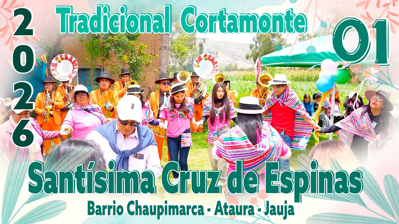 🌺🔴Ataura _  Jauja// 2026  Tradicional  Cortamonte // Barrio Chaupimarca//VOL. 01