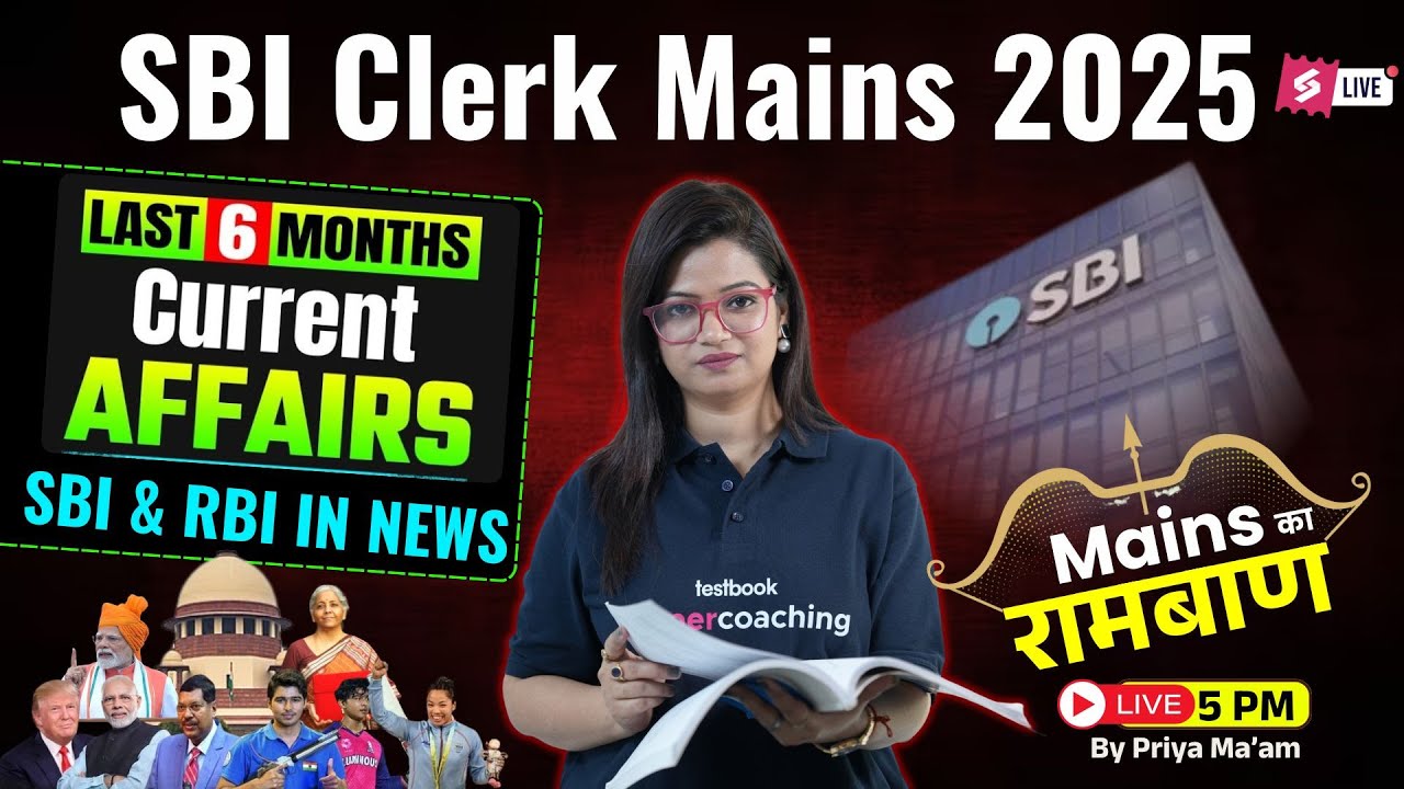 Last 6 Months Current Affairs 2025 | SBI Clerk Mains Current Affairs 2025 | CA by Priya Ma'am