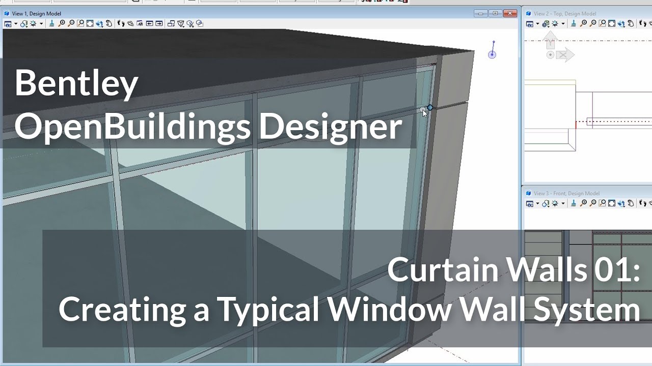 Bentley OpenBuildings: Curtain Walls: 01 Creating a Typical Window Wall System