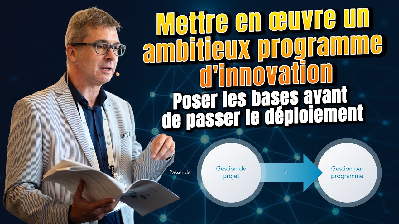 Mettre en œuvre un ambitieux programme d'innovation : Poser les bases avant de passer le déploiement