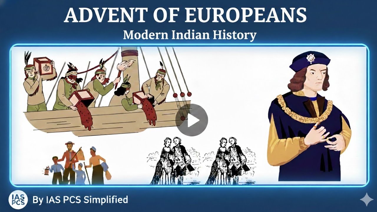 Advent of Europeans |  Modern Indian History | PMP 3.0 @IAS PCS Simplified