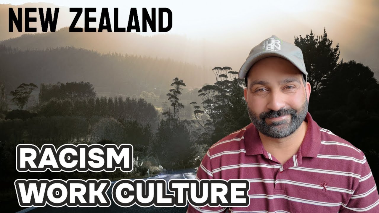 Racism and Work Culture | New Zealand | Indian in NZ 