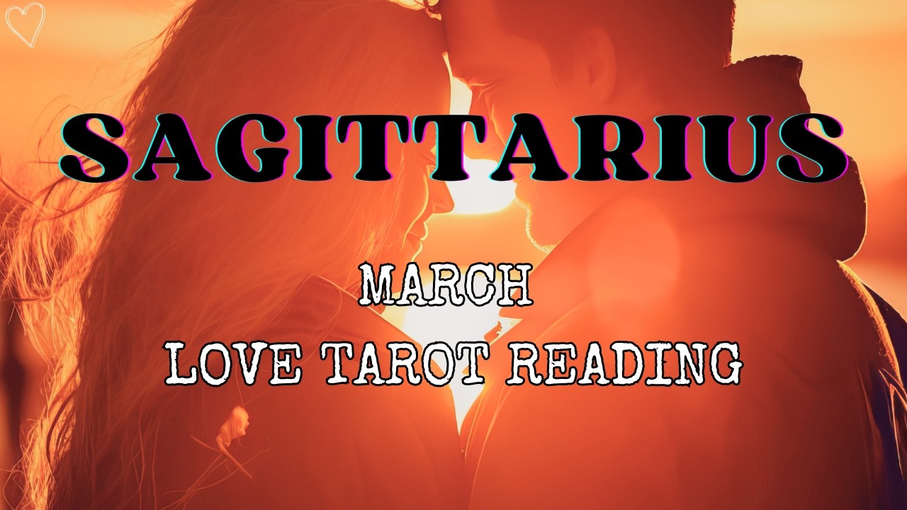 Sagittarius (Dhanu) March 2026 ❤️ IS PERSON KI FEELINGS , INTENTIONS AAPKE LIYE ❤️