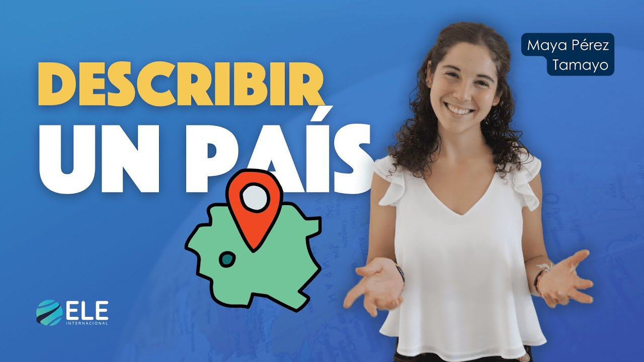 Cómo describir un país o lugares en español | Actividad para A1