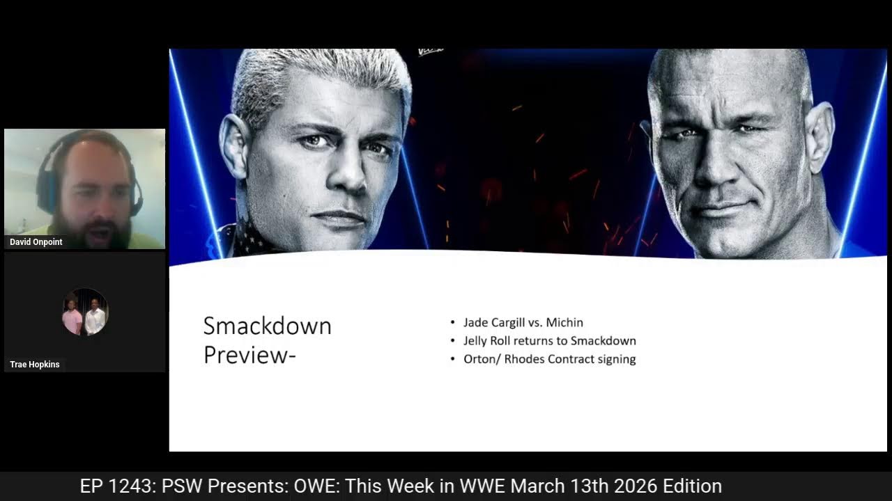 EP 1243: PSW Presents: OWE: This Week in WWE March 13th 2026 Edition