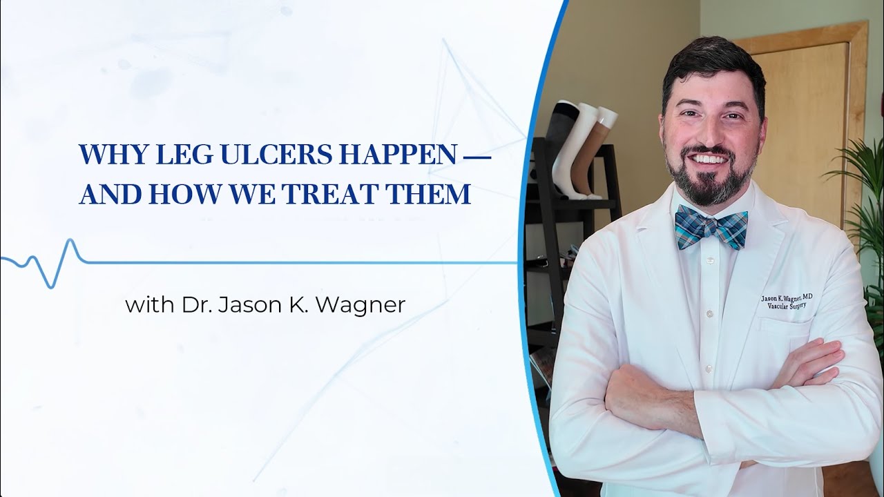 Why Leg Ulcers Happen  And How We Treat Them
