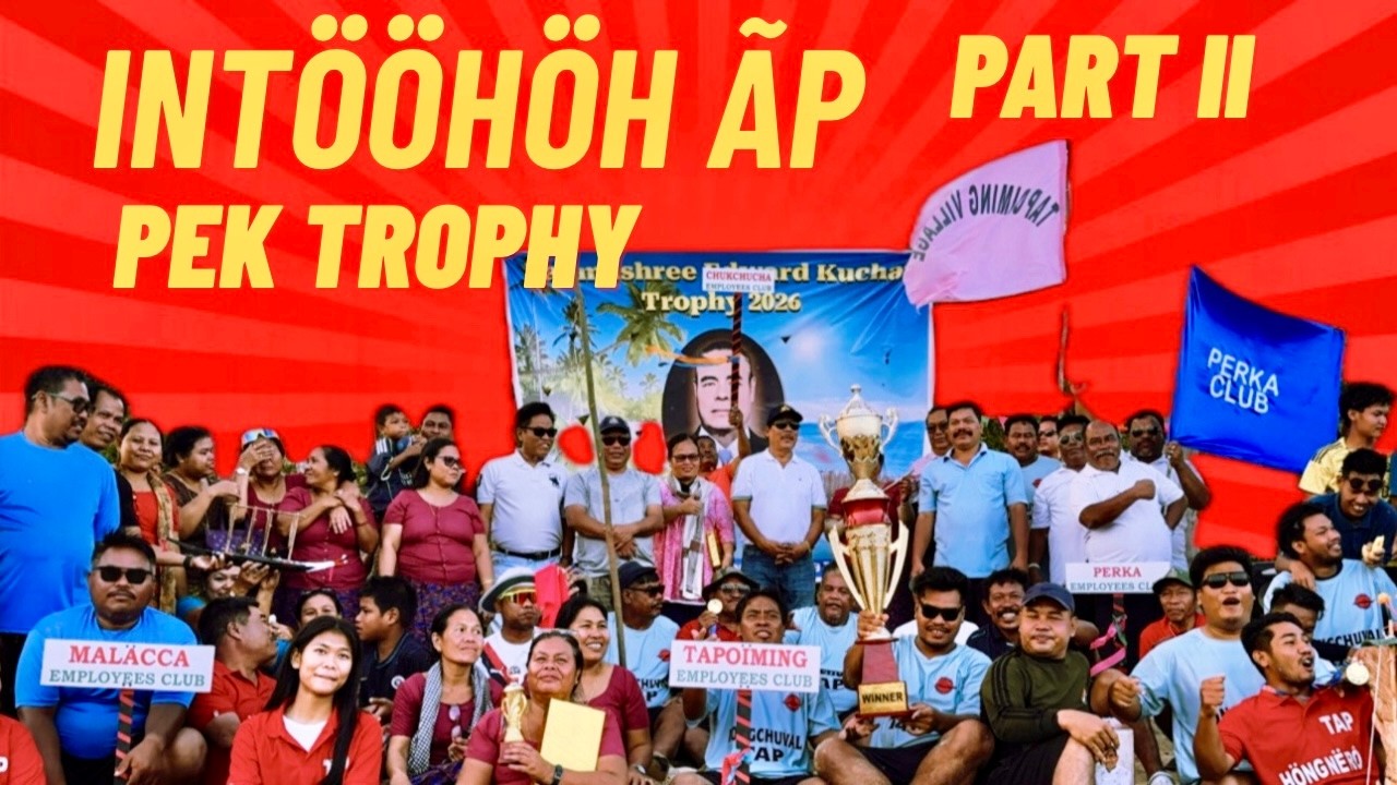 Padmashree Edward Kuchat Trophy 2026 | INTÖÖHÖH ÃP | Traditional Wind Canoe Race at SVP | Part II
