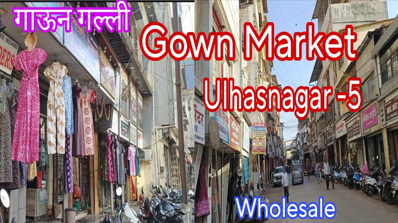Ulhasnagar gown market Nighty manufacturer Ulhasnagar इंडिया मध्ये सगळ्यात स्वस्त मार्केट