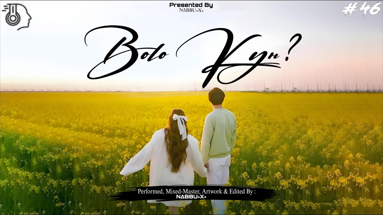 N∆BBU٭X٭ - BOLO KYU? | HINDI RAP SONG | 2K26