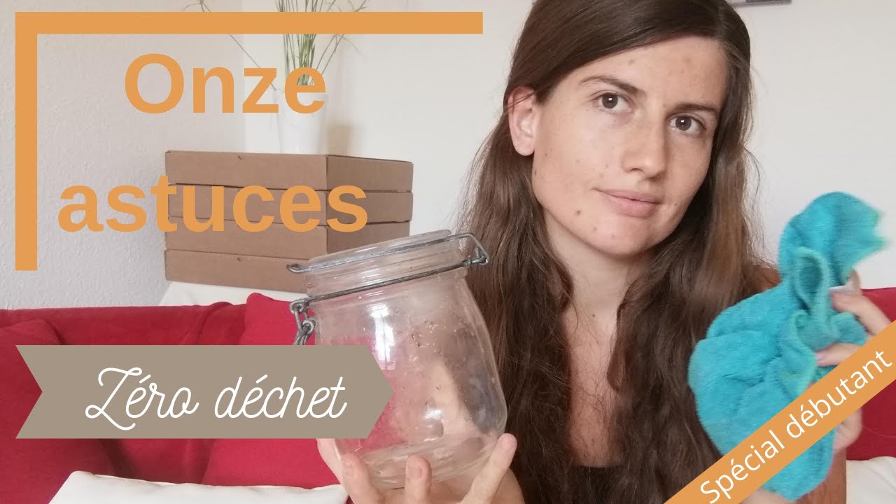 ZERO DECHET I 11 astuces (débutant) 😎