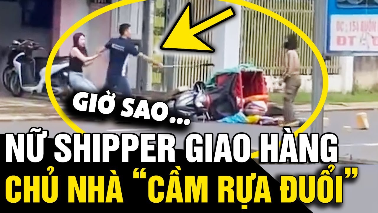Cực khổ đi giao hàng, nữ shipper bị chủ nhà 'CẦM RỰA RƯỢT ĐUỔI' gây bức xúc | Tin Nhanh 3 Phút