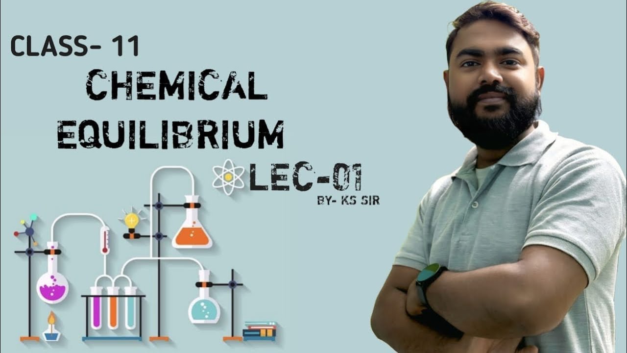 Chemical Equilibrium, lec -01, class 11/2nd sem, WBCHSE/NEET #chemistry #chemical #study 