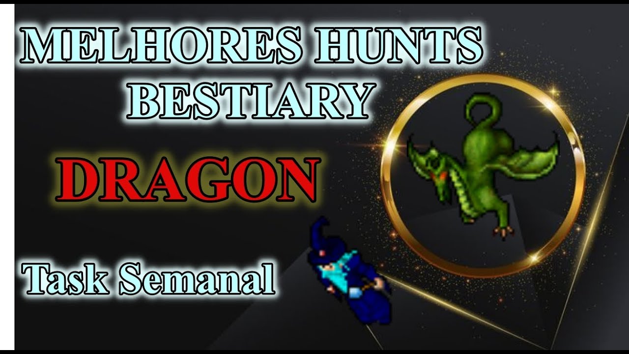 TIBIA MELHOR HUNT BESTIARY DRAGON & DRAGON LORD | FREE ACCOUNT GUIDE