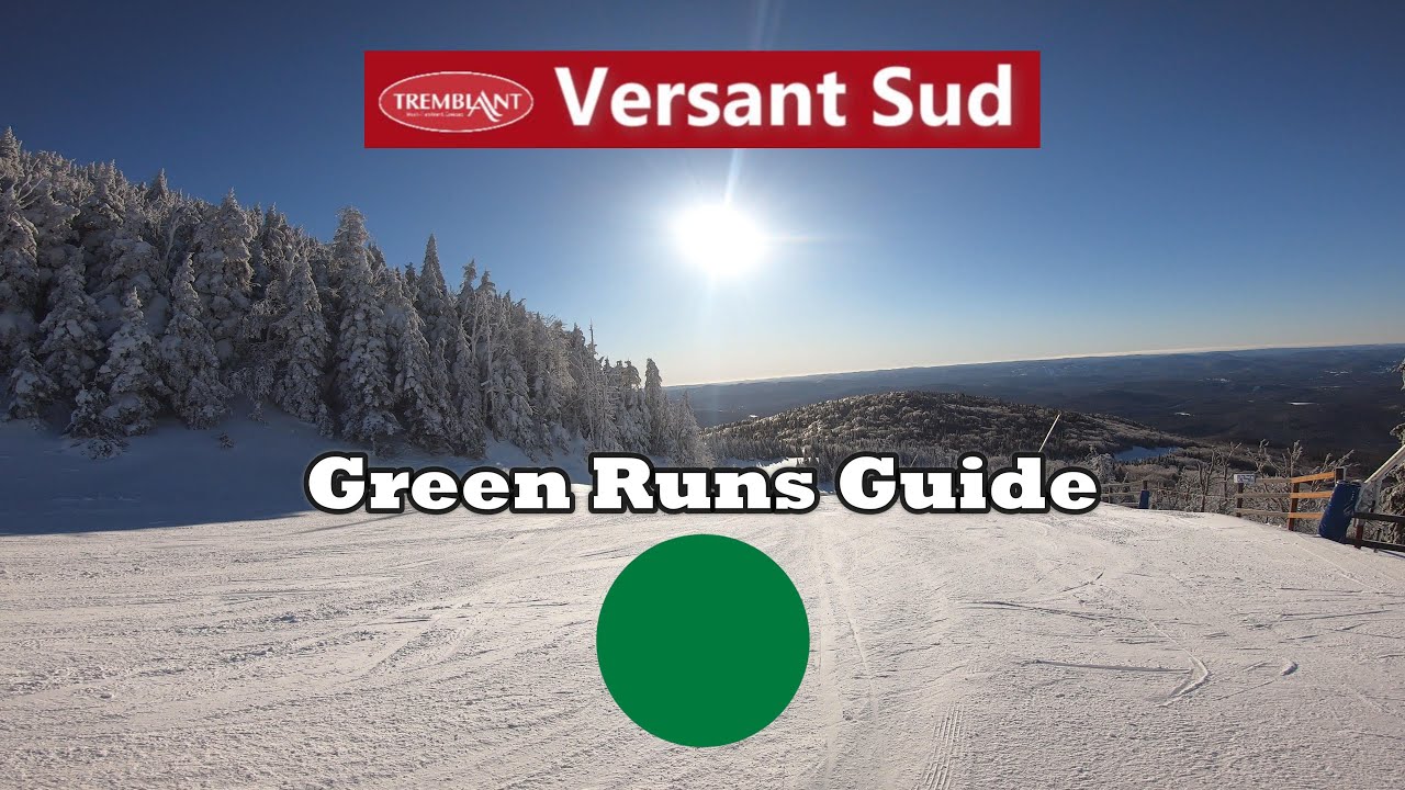 Mont Tremblant Green Runs Guide Versant Sud