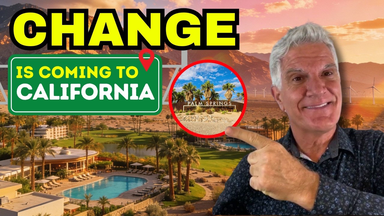 6 HUGE Changes Coming to GREATER PALM SPRINGS California Real Estate in 2026! [Don’t Miss Out!🚨]