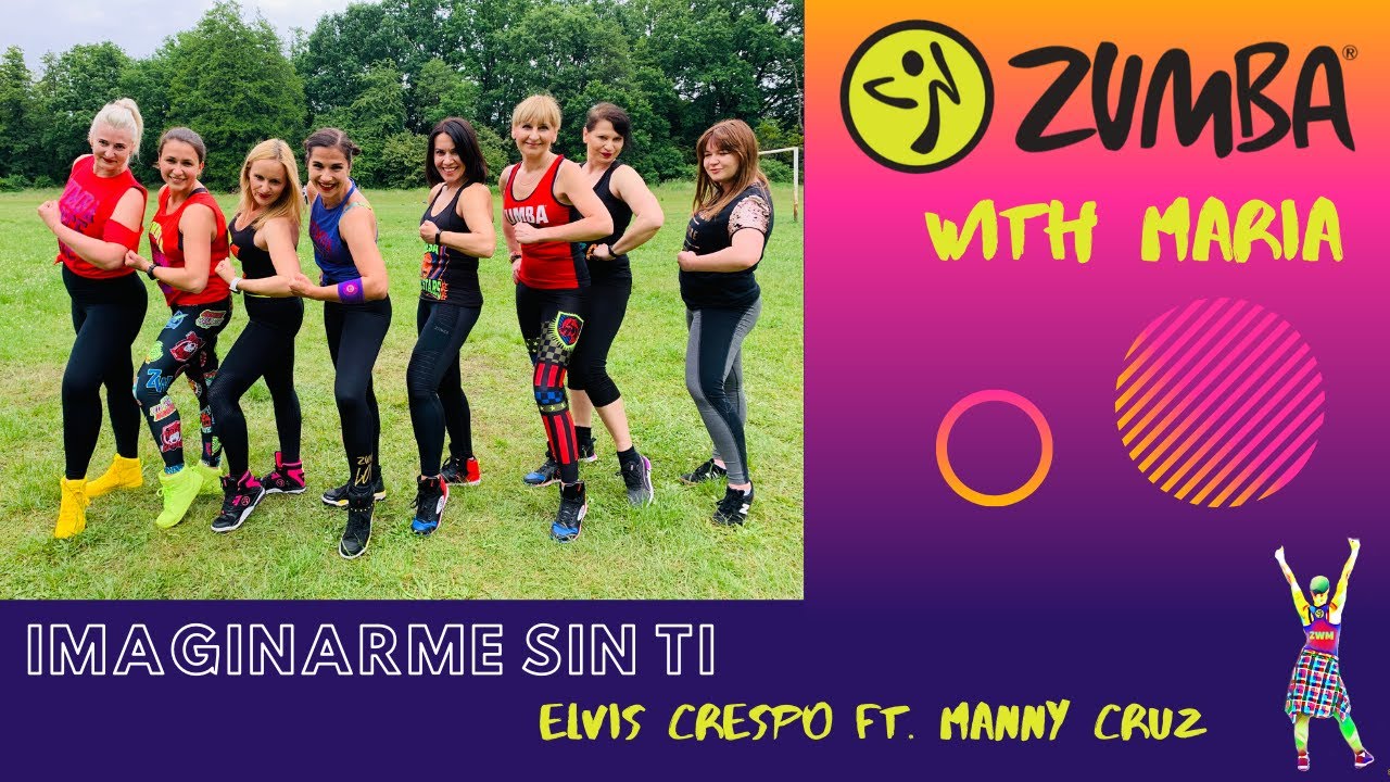 Elvis Crespo ft. Manny Cruz - Imaginarme Sin Ti - ZUMBA® Fitness choreo by Maria - merengue