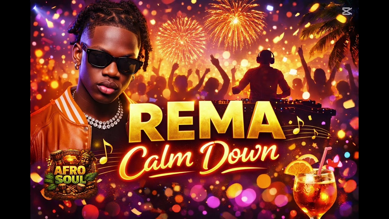 REMA - calm down (Afro soul & party vibe)