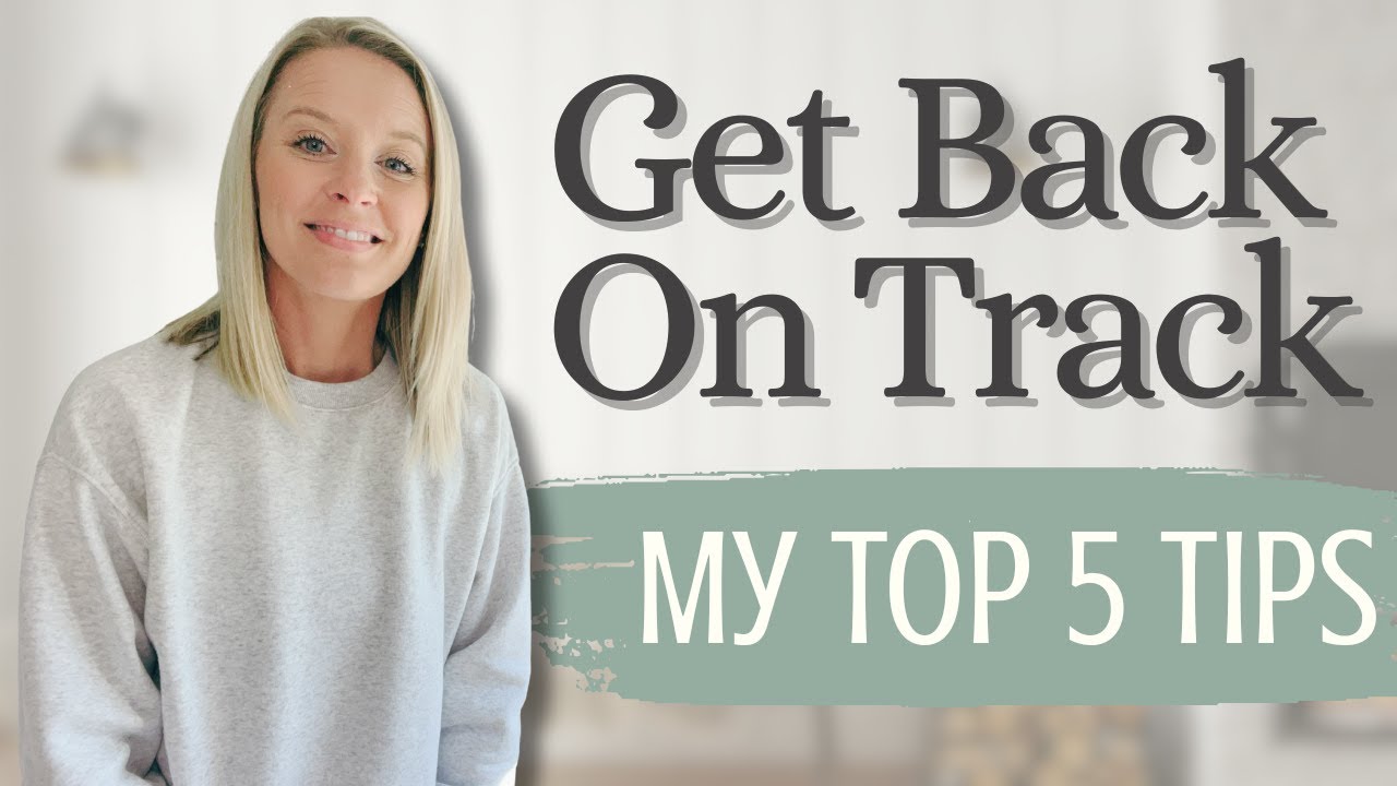 5 Simple Tips to Get Your Homeschool & Home Back on Track