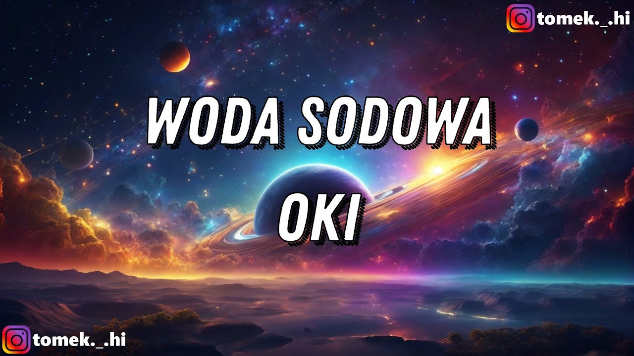 OKI - WODA SODOWA (TEKST/LYRICS)