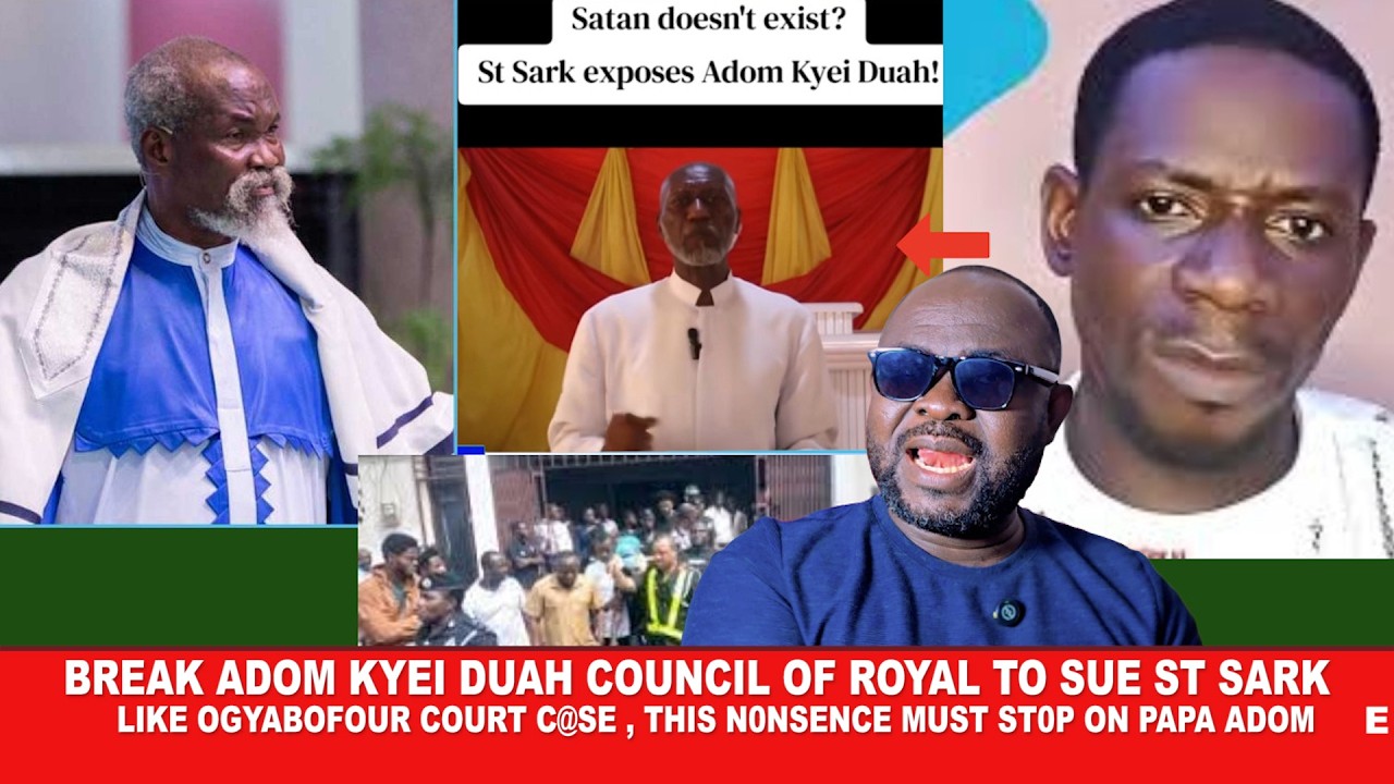 Break EII Adom Kyei Duah Council Of Royals must arr3st St Sark ,he is also f00l!ng like Ogyabofour